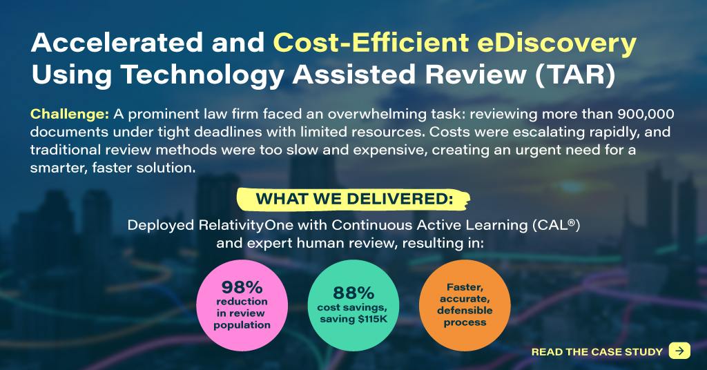 Accelerated and Cost-Efficient eDiscovery for Insurance Group Leveraging Technology Assisted Review (TAR)