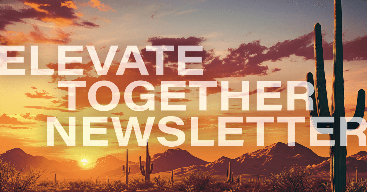 Elevate Together Newsletter