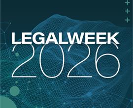 Expert Blog: Legalweek 2026: From AI Everywhere to AI That Delivers