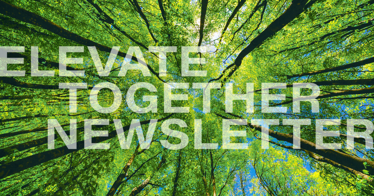 Elevate Together Newsletter
