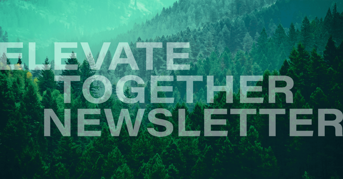 Elevate Together Newsletter