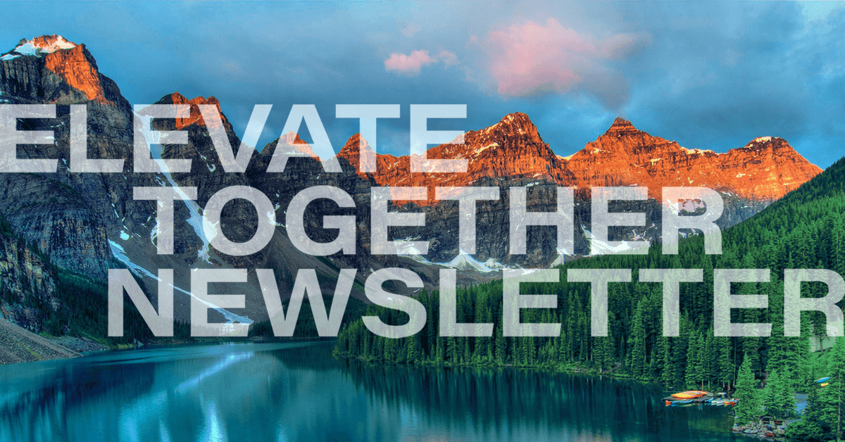 Elevate Together Newsletter